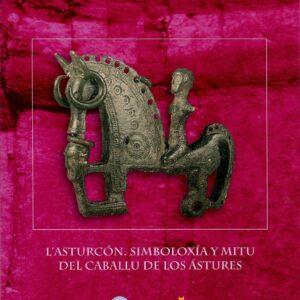 07.- L'Asturcón. Simboloxía y mitu del caballu de los ástures